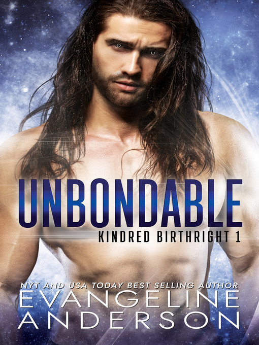 Title details for Unbondable by Evangeline Anderson - Available